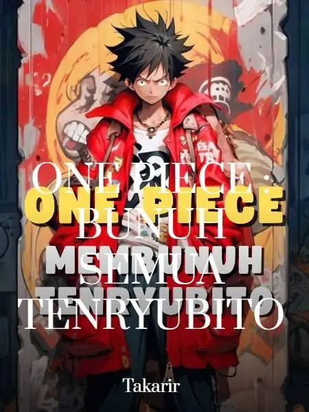 ONE PIECE : Bunuh Semua Tenryubito