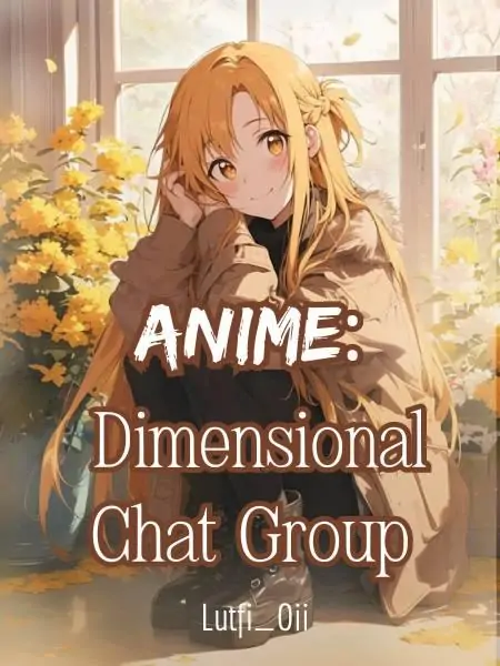 Anime: Dimensional Chat Group