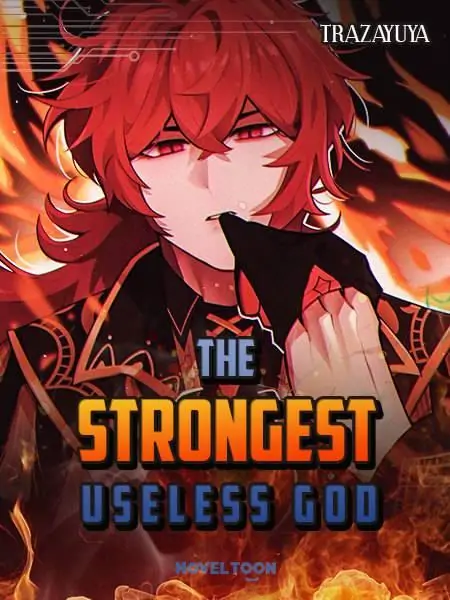 THE STRONGEST USELESS GOD