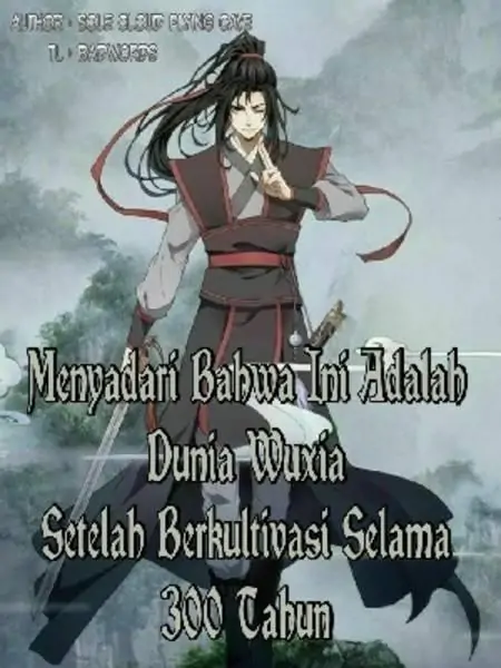 Menyadari Ini Adalah Dunia Wuxia Setelah Berkultivasi Selama 300 Tahun