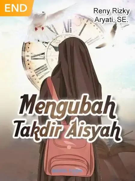 Mengubah Takdir Aisyah