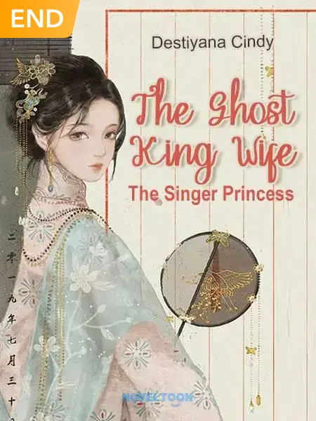 The Ghost King Wife - The Singer Princess (END)