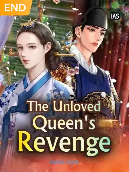 The Unloved Queen'S Revenge