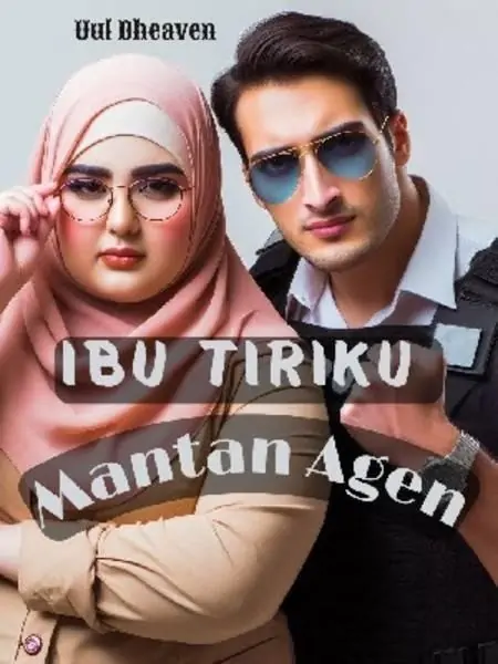 Ibu Tiri Ku Mantan Agen