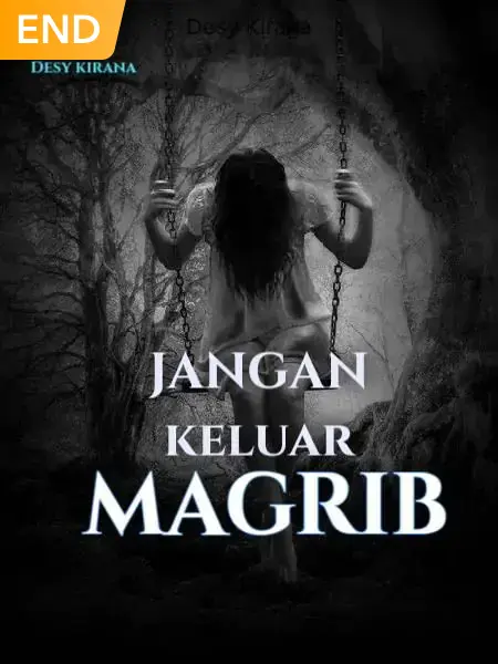 JANGAN KELUAR MAGRIB