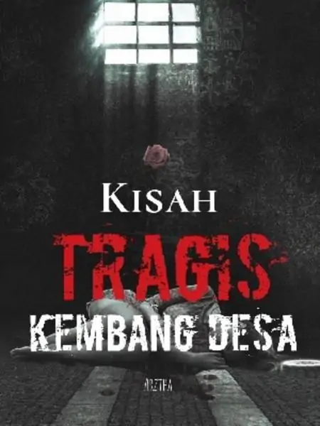 KISAH TRAGIS KEMBANG DESA