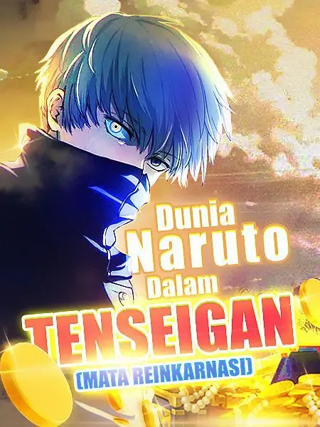 Dunia Naruto dalam Tenseigan (Mata Reinkarnasi)