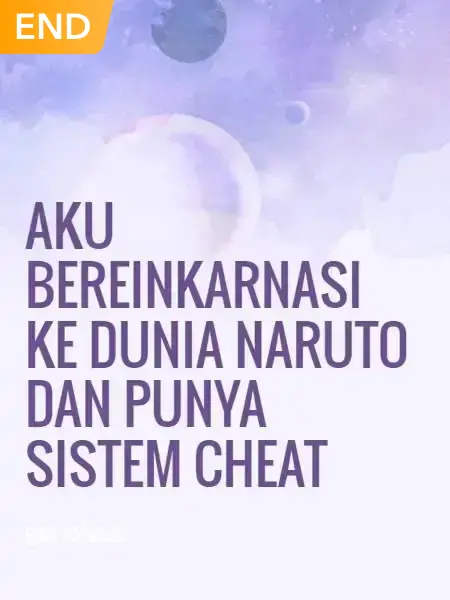 Aku Bereinkarnasi Ke Dunia Naruto Dan Punya Sistem Cheat