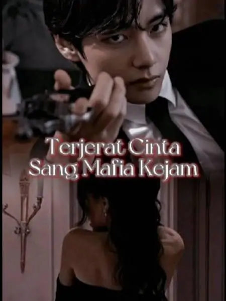 Terjerat Cinta Sang Mafia Kejam