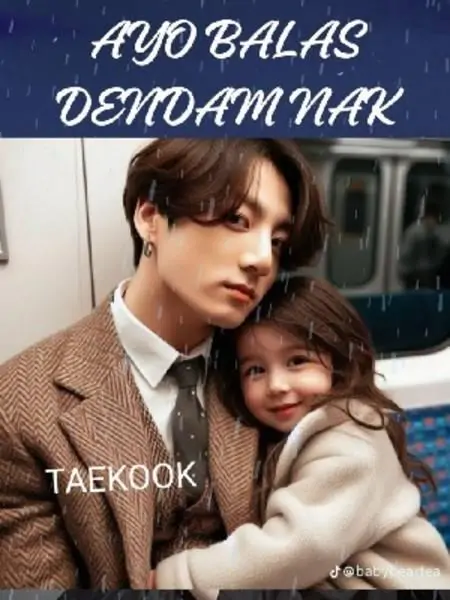 AYO BALAS DENDAM NAK (TAEKOOK)