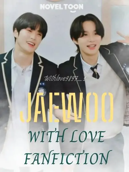 JAEWOO WITH LOVE FANFICTION