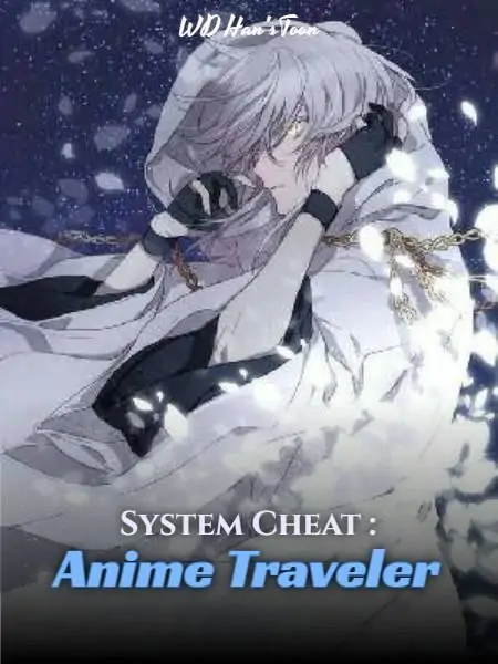 System Cheat : Anime Traveler