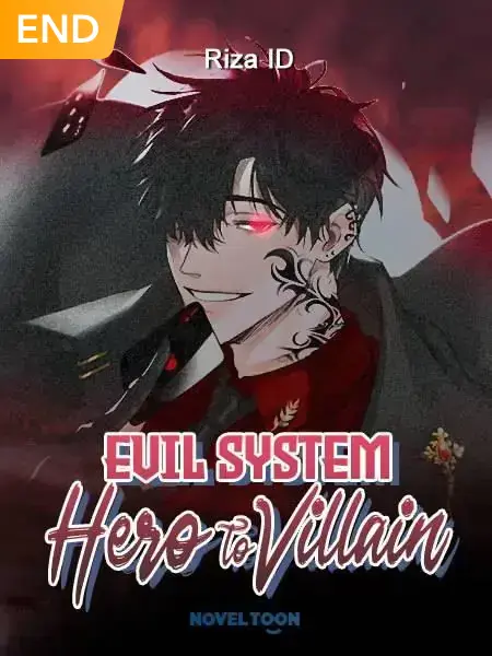 Evil System : Hero To Villain