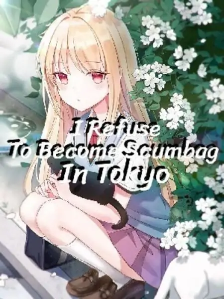 I Refuse To Become Scumbag In Tokyo