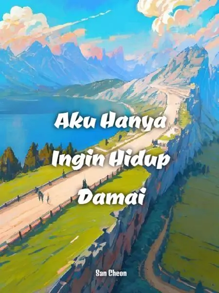 Aku Hanya Ingin Hidup Damai