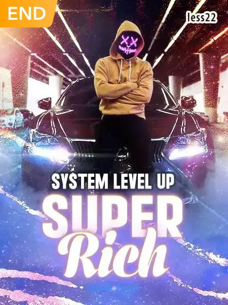 System Level Up Super Rich