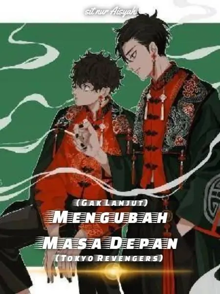 Mengubah Masa Depan(Tokyo Revengers)