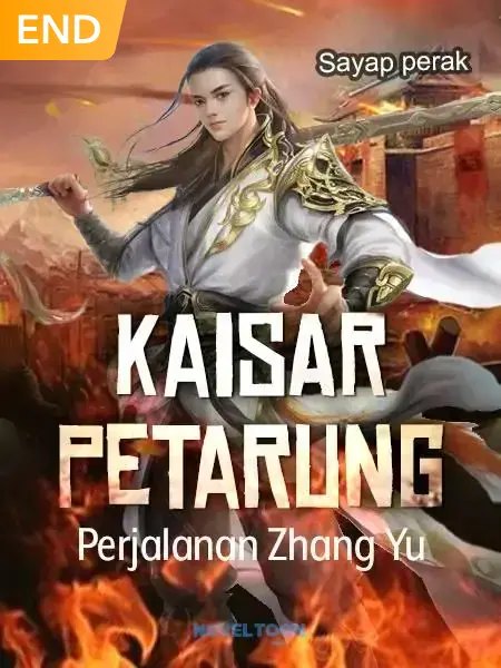 Kaisar Petarung : Perjalanan Zhang Yu