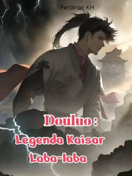 Douluo: Legenda Kaisar Laba-laba