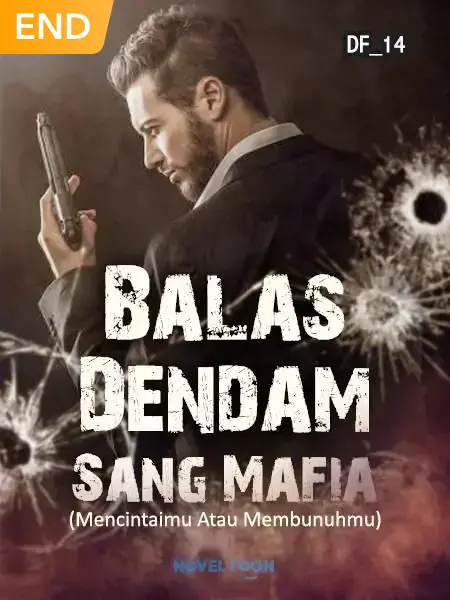 Balas Dendam Sang Mafia (Mencintaimu Atau Membunuhmu)