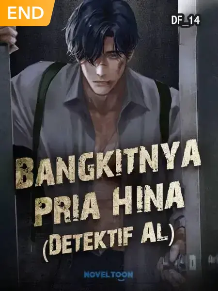 Bangkitnya Pria Hina (Detektif Al)